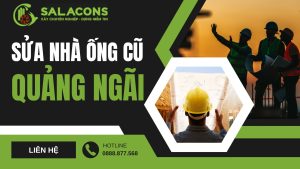 Sửa nhà ống cũ Quảng Ngãi