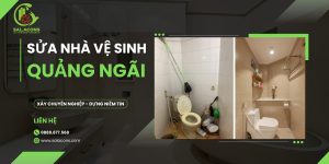 Sửa nhà vệ sinh Quảng Ngãi uy tín, chuyên nghiệp