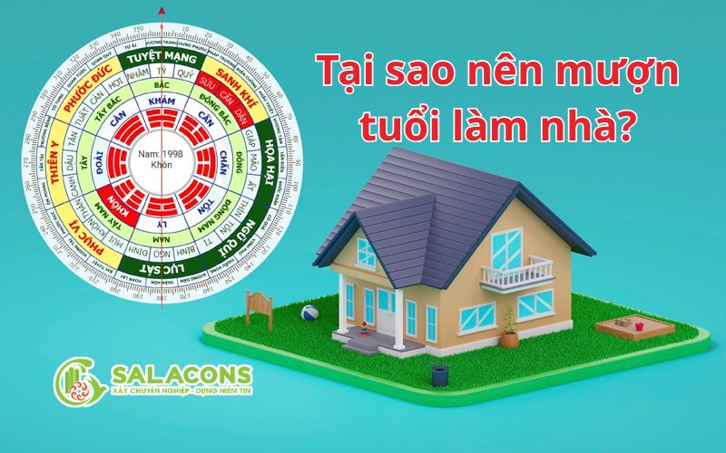 Tại sao nên mượn tuổi làm nhà Tại sao nên mượn tuổi làm nhà