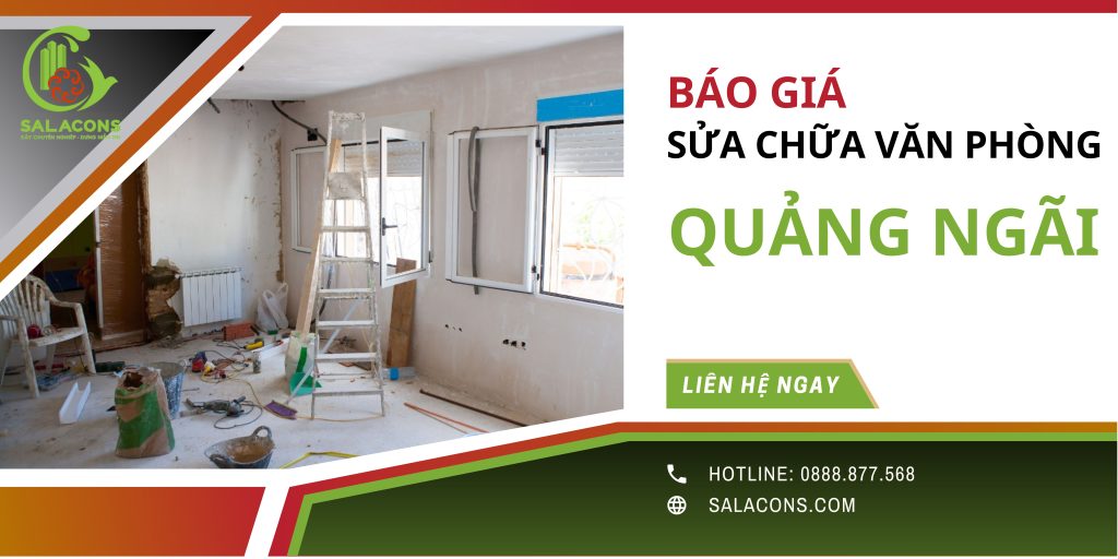 Báo giá sửa chữa văn phòng Quảng Ngãi mới nhất