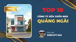 Top công ty sửa chữa nhà Quảng Ngãi