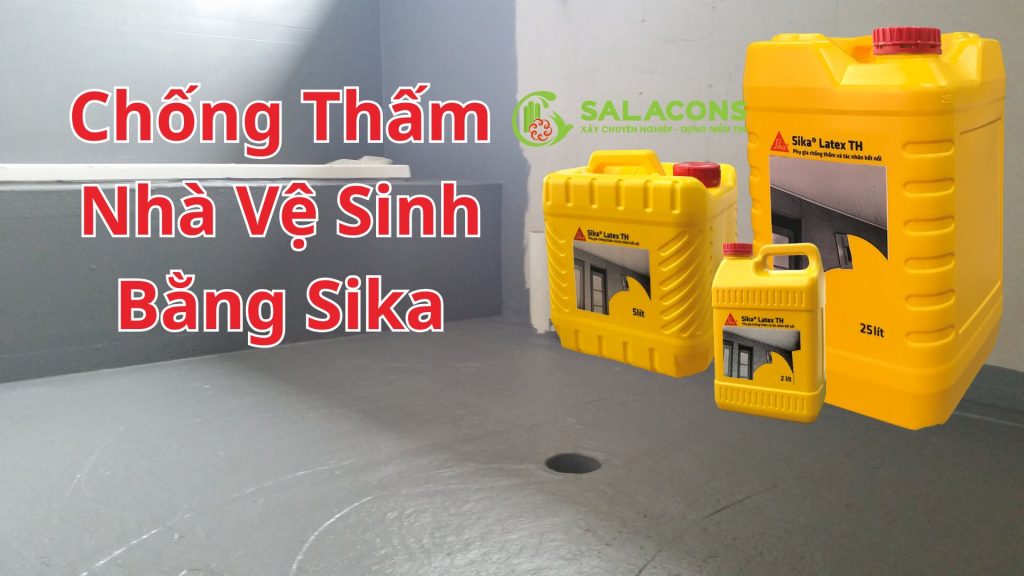 Chống thấm nhà vệ sinh bằng sika tại Quảng Ngãi
