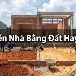 Đổ Nền Nhà Bằng Đất Hay Cát? Giải Đáp Nhanh