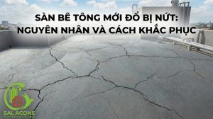 Sàn bê tông mới đổ bị nứt