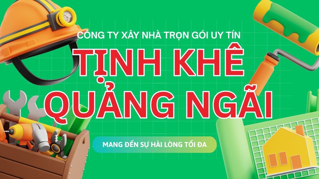Xây nhà trọn gói Tịnh Khê