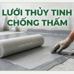 Lưới thủy tinh chống thấm